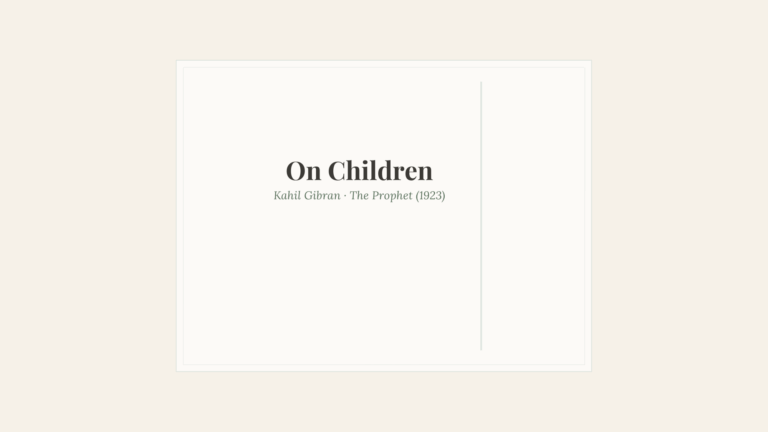 On Children — title panel for a passage from The Prophet by Kahil Gibran