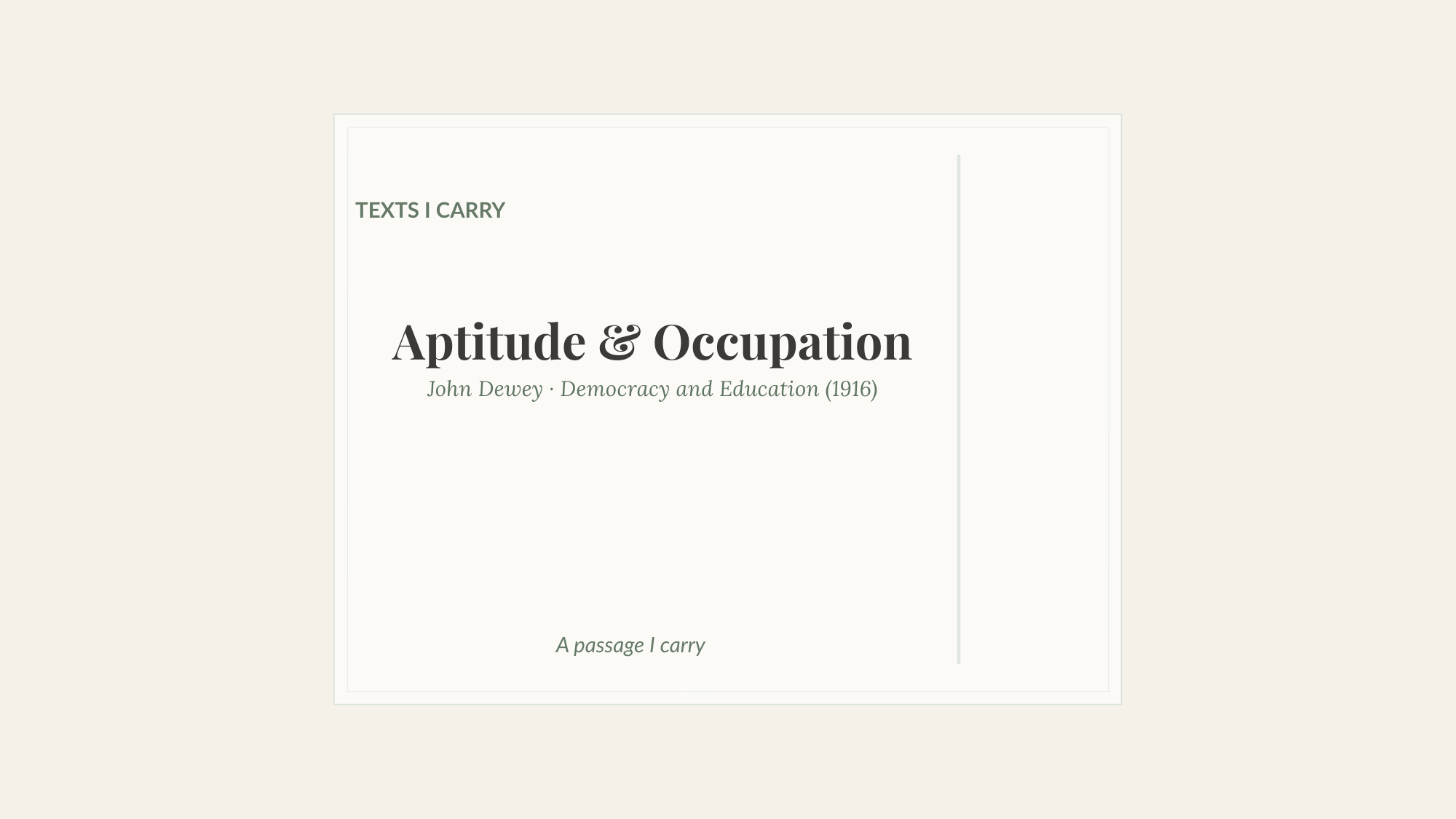 A minimalist panel titled “Aptitude & Occupation” with attribution to John Dewey, styled as a Texts I Carry manuscript page.